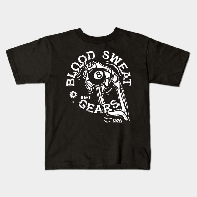 Blood Sweat and Gears Kids T-Shirt by LYM Clothing